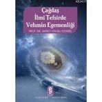 ÇAĞDAŞ İLMİ TEFSIRDE VEHMIN EGEMENLİĞİ - AHMED YÜKSEL ÖZEMRE