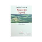 Çağdaş Şiirimizde Karadeniz Duyarlığı - Hüseyin Atabaş