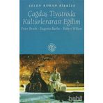 ÇAĞDAŞ TIYATRODA KÜLTÜRLERARASI EĞİLİM - SELEN KORAD BIRKIYE