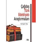 Çağdaş Türk Edebiyatı Araştırmaları - Songül Taş