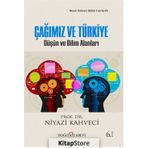 Çağımız ve Türkiye - Niyazi Kahveci