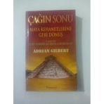 Çağın Sonu - Maya Kehanetlerine Geri Dönüş (Sahafiye Kitap)