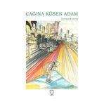 Çağına Küsen Adam - İsmet Emre