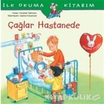 Çağlar Hastanede-İlk Okuma Kitabım - Christian Tielmann