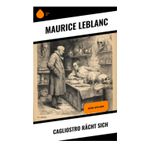 Cagliostro rächt sich: Arsène Lupin-Krimi