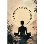 Cahier de notes ligné inspirant: Le bonheur est une attitude