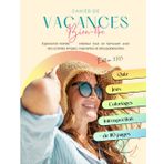 Cahier de vacances bien-être et développement personnel pour femmes – 110 pages pour lâcher prise, déculpabiliser, se reconnecter, gagner en confiance, s’ancrer et faire le point en douceur