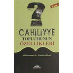 Cahiliyye Toplumunun Özellikleri - Muhammed b. Abdu’l-Vehhab