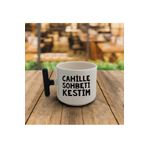 Cahille Sohbeti Kestim Baskılı Kupa
