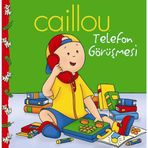 CAILLOU HİKAYE KİTABI 5 - TELEFON GÖRÜŞMESİ !