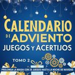Calendario de Adviento - Juegos y Acertijos Tomo 2 | De 12 a 112 años | Prolonga la magia con 25 juegos hasta la noche de Navidad: regalo original con ... de la Navidad. Para adolescentes, adultos
