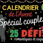 Calendrier de l'Avent spécial couple: livre 25 défis romantiques et coquins | Jeux adulte pour couple 1 challenge par jour | + 10 chéquiers amoureux ... cadeau femme homme pour Noël, Saint Valentin