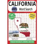 CALIFORNIA 495 WORD SEARCH: You'll Have To Do More Than Dream To Find The Words Of This Golden State!