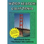 California Word Search: Discover The State of California in a Word Search Puzzle Book | Fun Size at 6x9 | Word Search Puzzle Book For All Ages