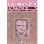ÇALINAN POE PSIKANALITIK DEVEKUŞU DIYALEKTIĞI - JACQUES DERRIDA; JACQUES LACAN