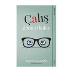 Çalış Demesi Kolay - Yasemin Çalışkan