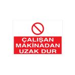 Çalışan Makinadam Uzak Dur Uyarı Tabelası - 35x50 Alüminyum Kompozit Panel - M53