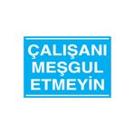 Çalışanı Meşgul Etmeyin Uyarı Tabelası - 50x70 Alüminyum Kompozit Panel - VGY5