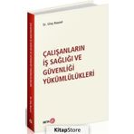 Çalışanların İş Sağlığı ve Güvenliği Yükümlülükleri - Ulaş Baysal