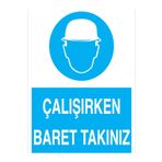 Çalışırken Baret Takınız Uyarı Tabelası - 35x50 Alüminyum Kompozit Panel - KKB10