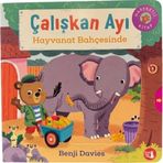 Çalışkan Ayı - Hayvanat Bahçesinde (Ciltli - Hareketli Kitap)