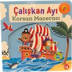 Çalışkan Ayı - Korsan Macerası (Ciltli - Hareketli Kitap)