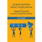 Çalışma Hayatında Adalet, Güven, Bağlılık Ve Yönetici Desteği - Cenk Aksoy