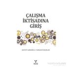 Çalışma İktisadına Giriş - Nurcan Özkaplan Kuvvet Lordoğlu