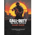 CALL OF DUTY: BLACK OPS 6 GAME GUIDE: The Complete Walkthrough of Easter eggs and Zombies with Boss Strategies, Tricks, Hints, Tips and Secret Combat Tactics. (Computer games guide, Band 2)