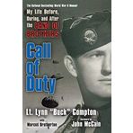 Call of Duty: My Life Before, During and After the Band of Brothers by Lt. Lynn Compton Marcus Brotherton(2009-05-05)