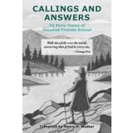 Callings and Answers: 33 More Views of Carolina Friends School