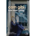 Cam Gibi - Kaan Başar Candaş