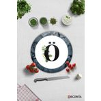 Cam Kesme Tahtası - Cam Kesme Tablası | Harfli Tasarım | Ö | Çap32cm