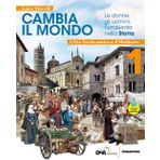 Cambia il mondo. Le donne, gli uomini, l'ambiente nella storia. Con quaderno delle competenze, Educazione civica e Storia antica. Per la Scuola media. ... L' età tardo-antica e il Medioevo (Vol. 1)