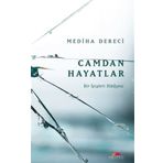 Camdan Hayatlar - Mediha Dereci
