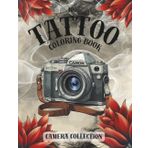 Camera Collection: A Tattoo-Inspired Camera Coloring Book for Creative Adults Who Love Ink, Photography & Bold Design