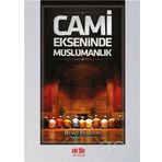Cami Ekseninde Müslümanlık - Remzi Pehlivan