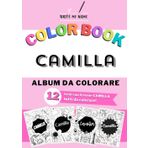 CAMILLA album da colorare personalizzato con il nome CAMILLA: Album con 12 temi da colorare con il nome CAMILLA - Ideale sia per adulti che per ... Unicorni, Animali, Fiori, Pianeti, Cupcake