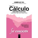 Caminhos para o Cálculo: Cálculo 1 : Noções Básicas de Funções, Limite, Derivada e Integral : 500 Exemplos e Exercícios de Cálculo Diferencial e Integral com Respostas : Guia de Estudos Passo a Passo