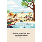 Camping Adventures with Grandma and Papa: A Day of Fun and Family Bonding