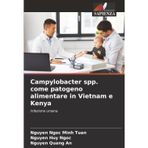 Campylobacter spp. come patogeno alimentare in Vietnam e Kenya