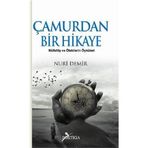 ÇAMURDAN BIR HIKAYE MÜFETTİŞ VE ÖTEKİLERİN ÖYKÜLERİ - NURI DEMIR