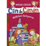 Can ile Canan - Bitkileri Seviyoruz - Nefise Atçakarlar