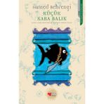 CAN Sanat Yayınları - Küçük Kara Balık: Samed Behrengi'den 6-8 Yaş Arası Çocuklar İçin Masal ve Öyküler