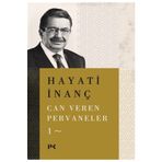 Can Veren Pervaneler 1 - Hayati İnanç