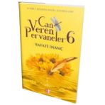 Can Veren Pervaneler 6 - Hayati İnanç