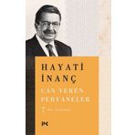 Can Veren Pervaneler - 7 - Hayati İnanç