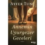 Can Yayınları Annemin Uyurgezer Geceleri Romanı - Ayfer Tunç Ciltsiz 440 Sayfa