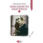 Can Yayınları Büyük Atatürkten Küçük Öyküler 1 - Süleyman Bulut - standart