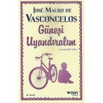 Can Yayınları - Güneşi Uyandıralım - Jose Mauro de Vasconcelos